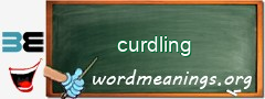 WordMeaning blackboard for curdling